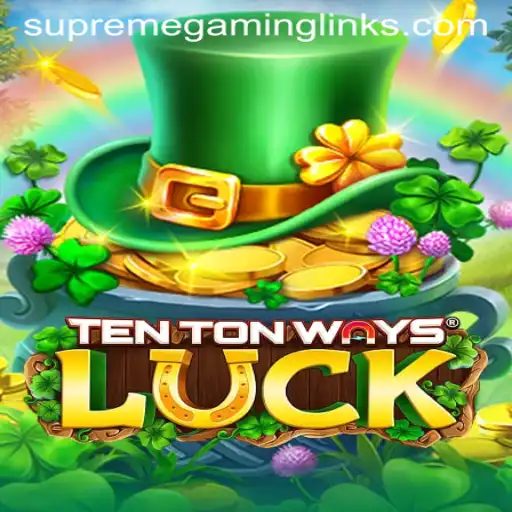 Exploring the Thrills of TenTonWaysLuck in the SUPREMEGAMING World