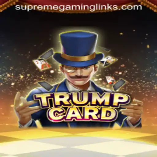 Discover the Thrills of TrumpCard: A New Journey in Gaming with SUPREMEGAMING